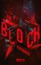 [Loop Trilogy 02] • The Block